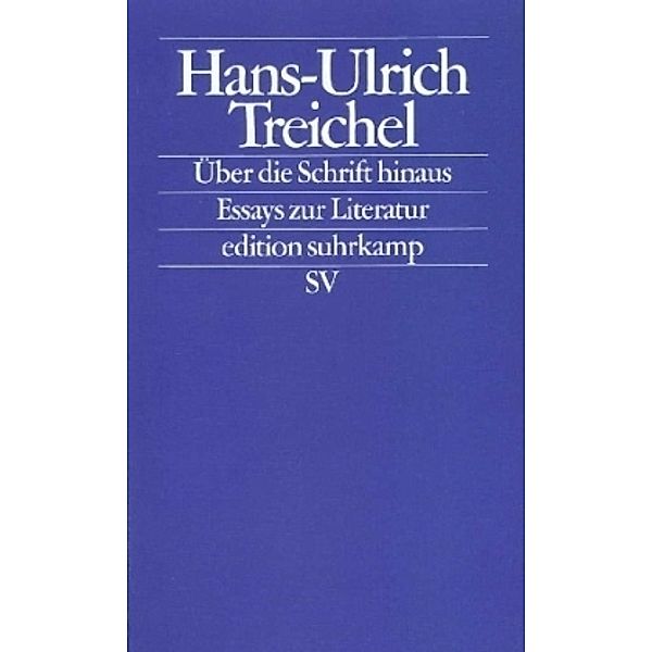 Über die Schrift hinaus, Hans-Ulrich Treichel