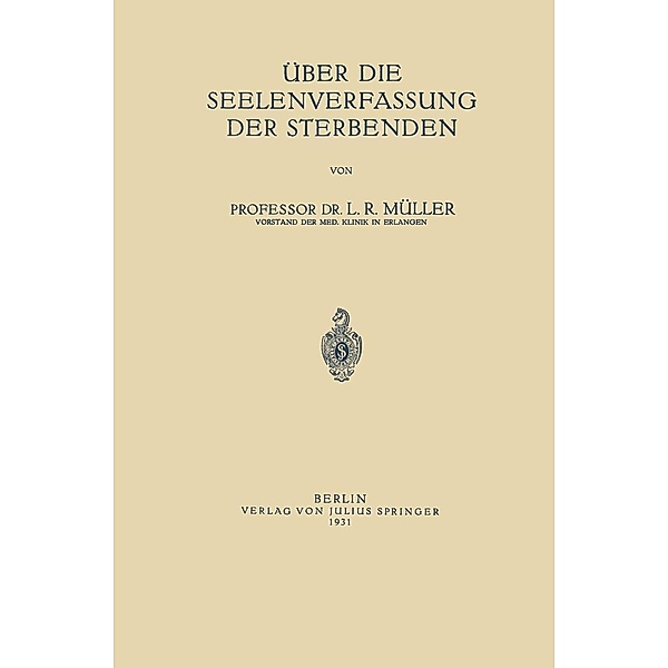 Über die Seelenverfassung der Sterbenden, Ludwig Robert Müller