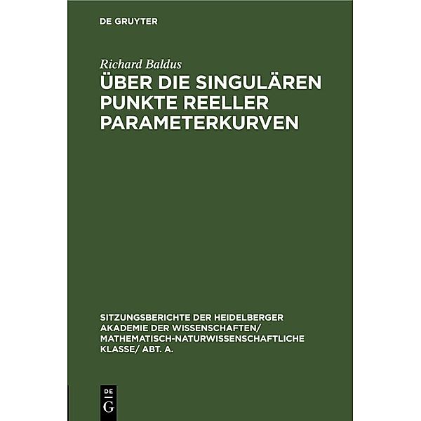 Über die singulären Punkte reeller Parameterkurven, Richard Baldus