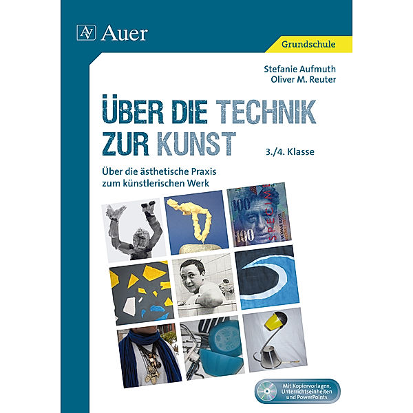 Über die Technik zur Kunst, m. 1 CD-ROM, Stefanie Aufmuth, Oliver M. Reuter