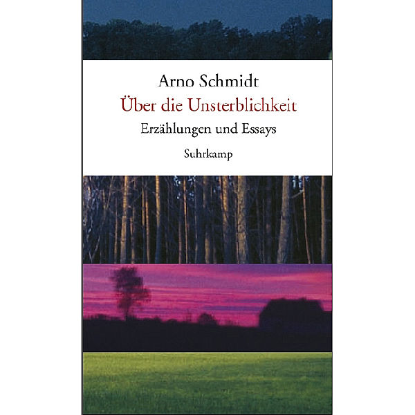 Über die Unsterblichkeit, Arno Schmidt