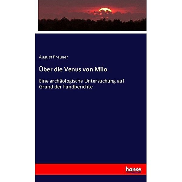 Über die Venus von Milo, August Preuner