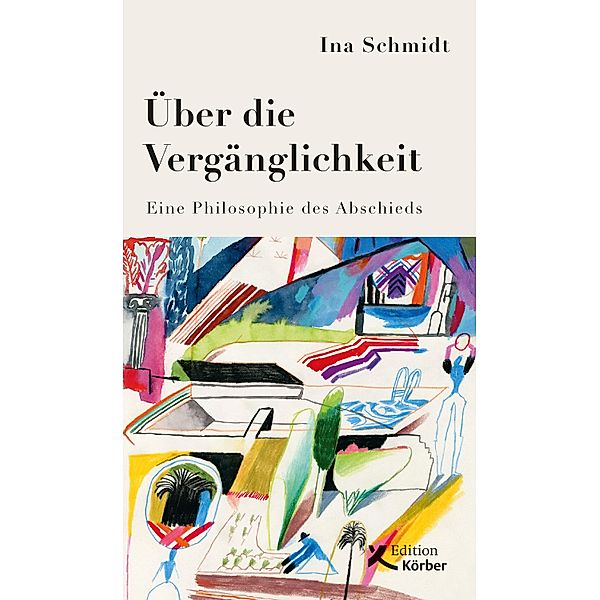 Über die Vergänglichkeit, Ina Schmidt