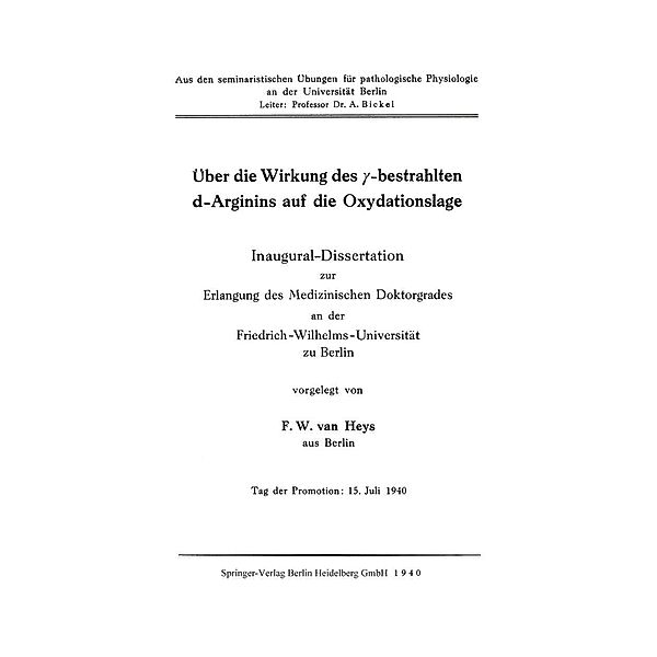 Über die Wirkung des ¿-bestrahlten d-Arginins auf die Oxydationslage, Friedrich Wilhelm van Heys