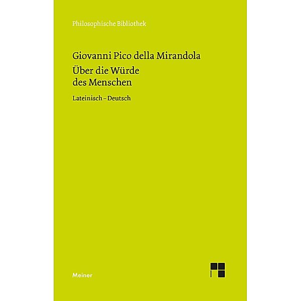 Über die Würde des Menschen / Philosophische Bibliothek Bd.427, Giovanni Pico della Mirandola