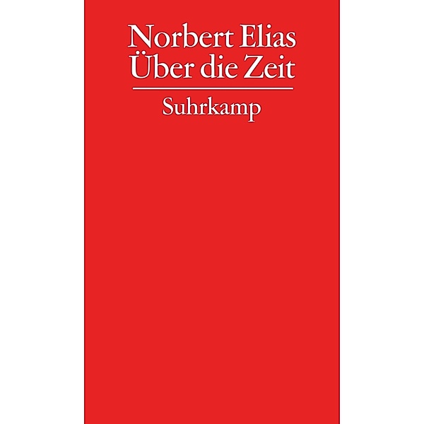 Über die Zeit, Norbert Elias