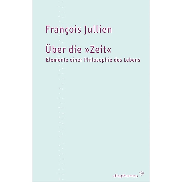 Über die 'Zeit', François Jullien