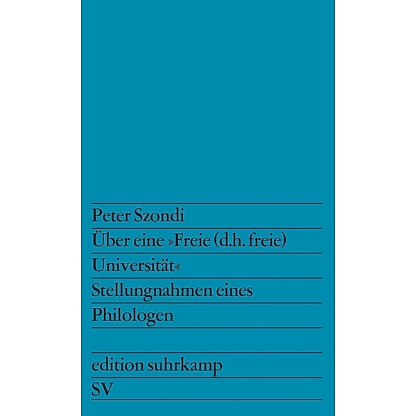 Über eine »Freie (d.h. freie) Universität«, Peter Szondi