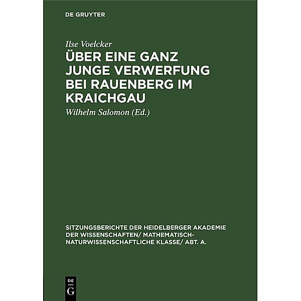 Über eine ganz junge Verwerfung bei Rauenberg im Kraichgau / Sitzungsberichte der Heidelberger Akademie der Wissenschaften/ Abt. A. Mathematisch-physikalische Wissenschaften Bd.1924, 10, Ilse Voelcker