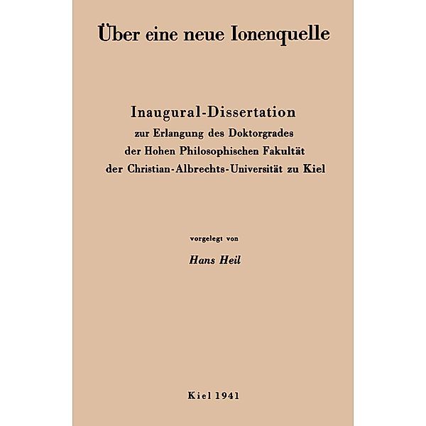 Über eine neue Ionenquelle, Hans Heil