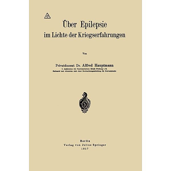 Über Epilepsie im Lichte der Kriegserfahrungen, Alfred Hauptmann