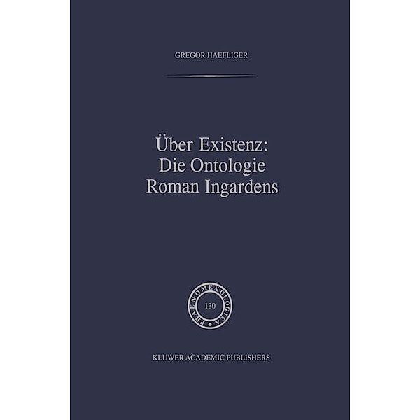 Über Existenz: Die Ontologie Roman Ingardens, G. Haefliger