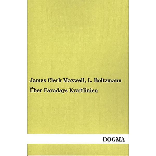 Über Faradays Kraftlinien, James Clerk Maxwell