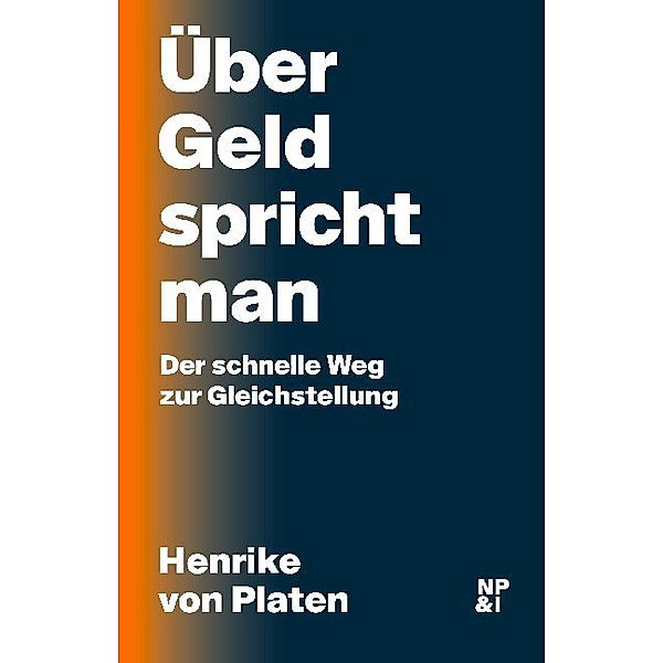 Über Geld spricht man, Henrike von Platen