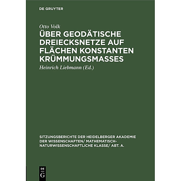 Über geodätische Dreiecksnetze auf Flächen konstanten Krümmungsmaßes, Otto Volk