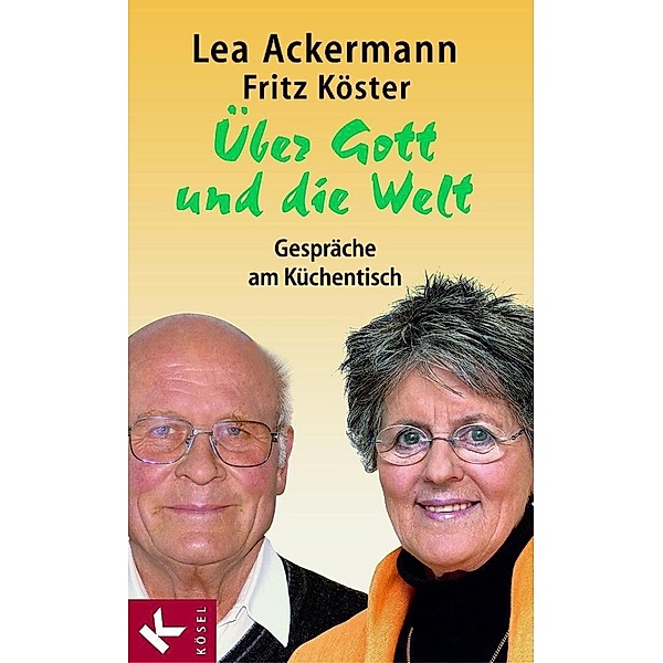 Über Gott und die Welt, Lea Ackermann, Fritz Köster