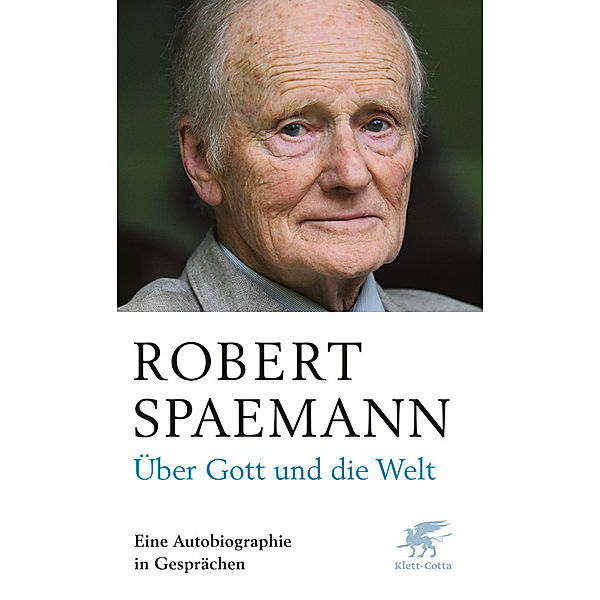 Über Gott und die Welt, Robert Spaemann