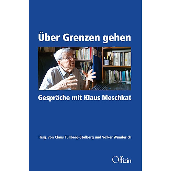 Über Grenzen gehen., Klaus Meschkat