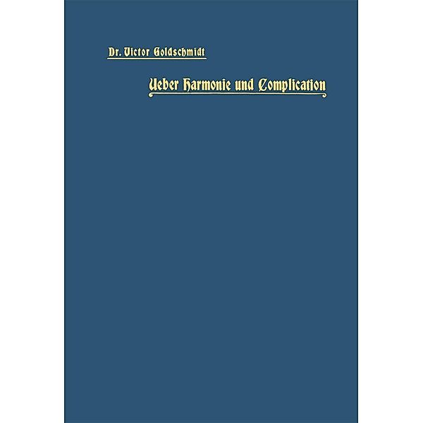 Ueber Harmonie und Complication, Victor Goldschmidt