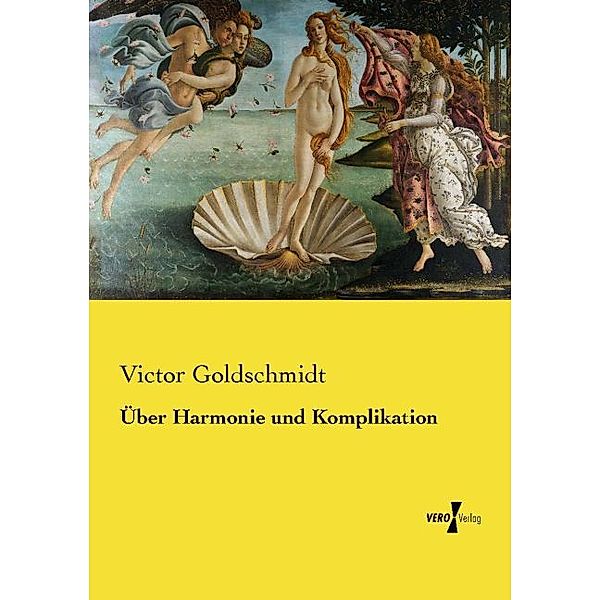 Über Harmonie und Komplikation, Victor Goldschmidt