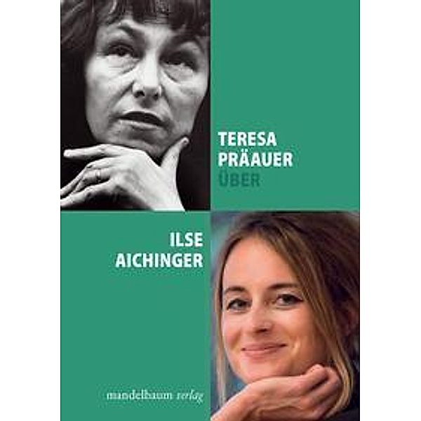 Über Ilse Aichinger, Teresa Präauer