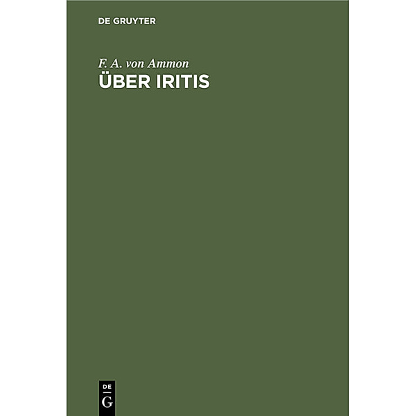 Über Iritis, Friedrich August von Ammon