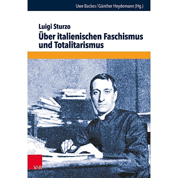 Über italienischen Faschismus und Totalitarismus / Wege der Totalitarismusforschung, Luigi Sturzo