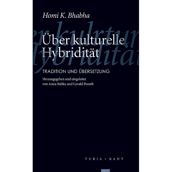 Über kulturelle Hybridität, Homi K. Bhabha