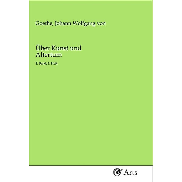 Über Kunst und Altertum