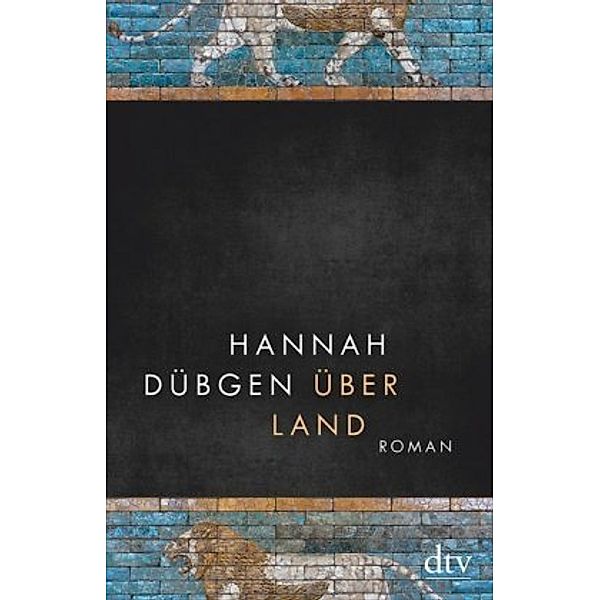 Über Land, Hannah Dübgen