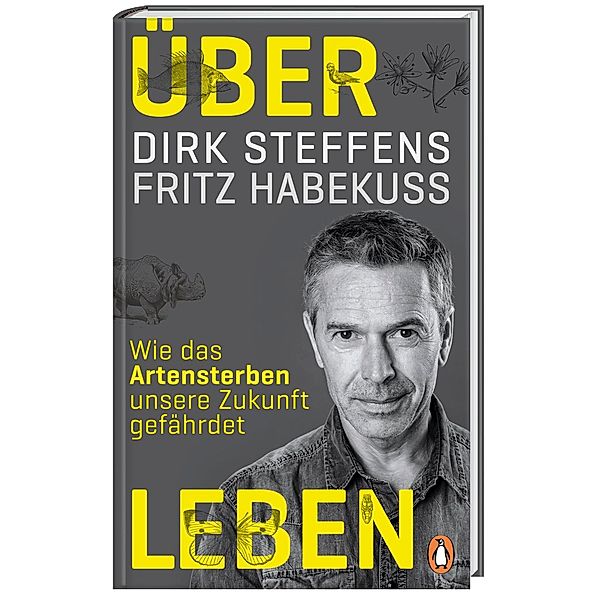 Über Leben, Dirk Steffens, Fritz Habekuss