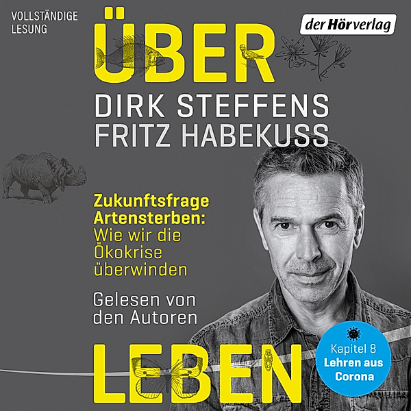 Über Leben, Dirk Steffens, Fritz Habekuß