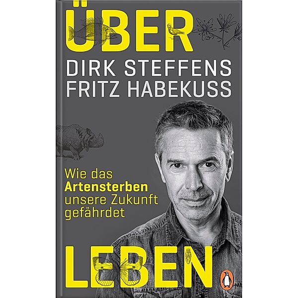 Über Leben, Dirk Steffens, Fritz Habekuss