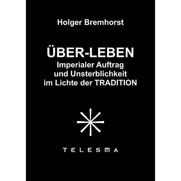 Über-Leben, Holger Bremhorst