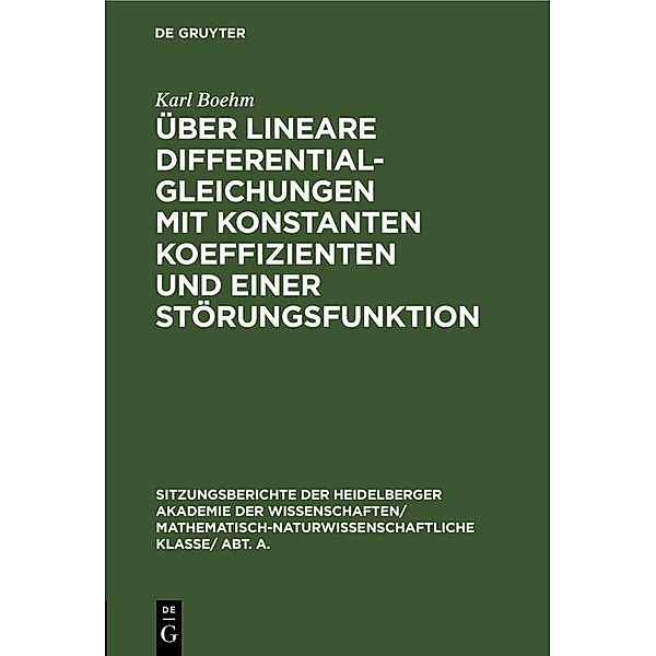 Über lineare Differentialgleichungen mit konstanten Koeffizienten und einer Störungsfunktion, Karl Boehm