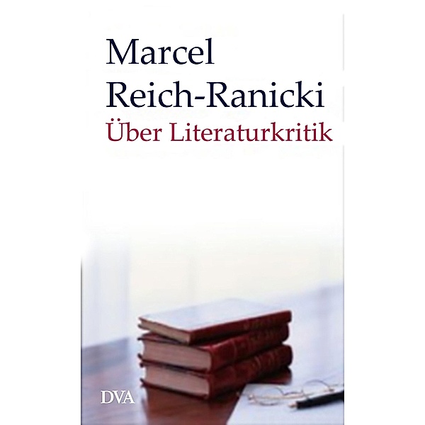 Über Literaturkritik, Marcel Reich-Ranicki