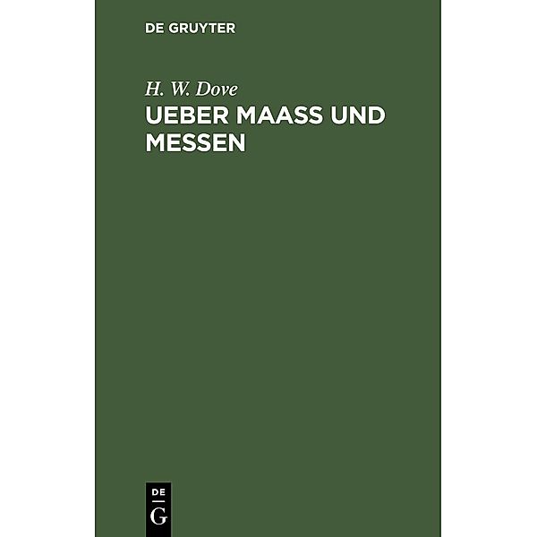 Ueber Maass und Messen, H. W. Dove