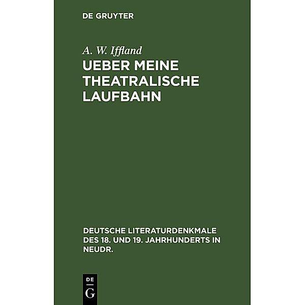 Ueber meine theatralische Laufbahn, A. W. Iffland