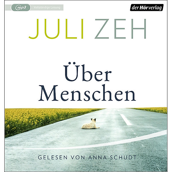 Über Menschen,1 Audio-CD, 1 MP3, Juli Zeh