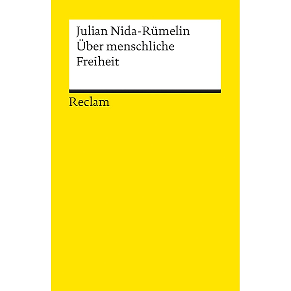 Über menschliche Freiheit, Julian Nida-Rümelin