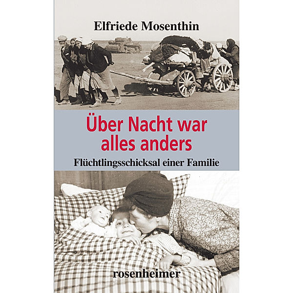 Über Nacht war alles anders, Elfriede Mosenthin