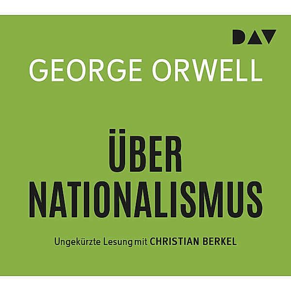 Über Nationalismus,1 Audio-CD, George Orwell