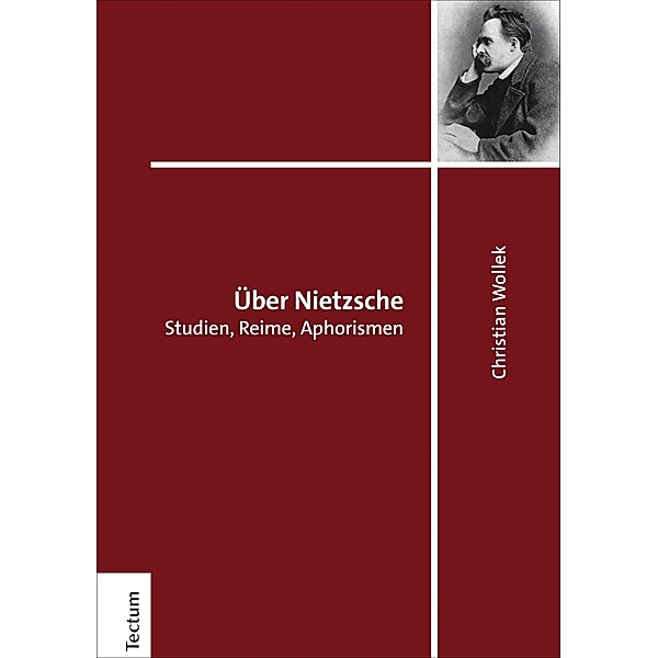 Über Nietzsche, Christian Wollek