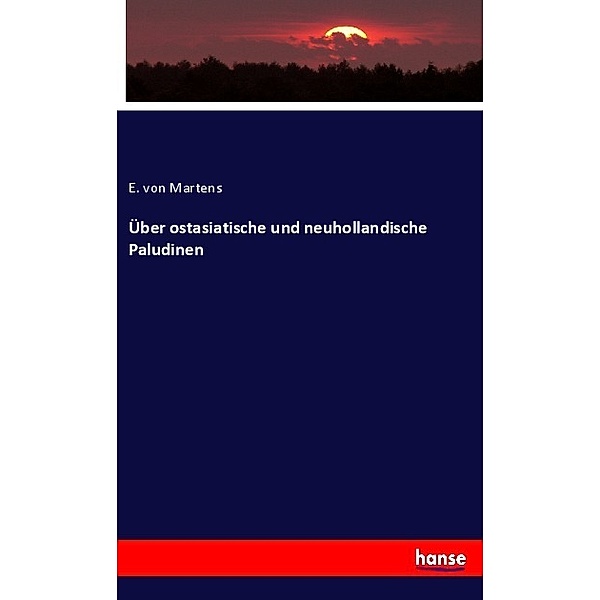 Über ostasiatische und neuhollandische Paludinen, Eduard von Martens