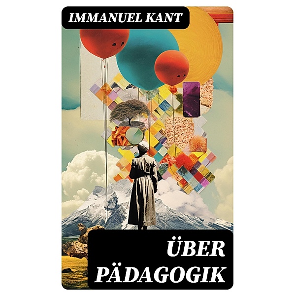 Über Pädagogik, Immanuel Kant