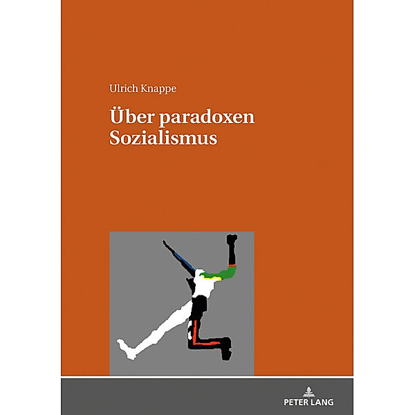 Über paradoxen Sozialismus, Ulrich Knappe