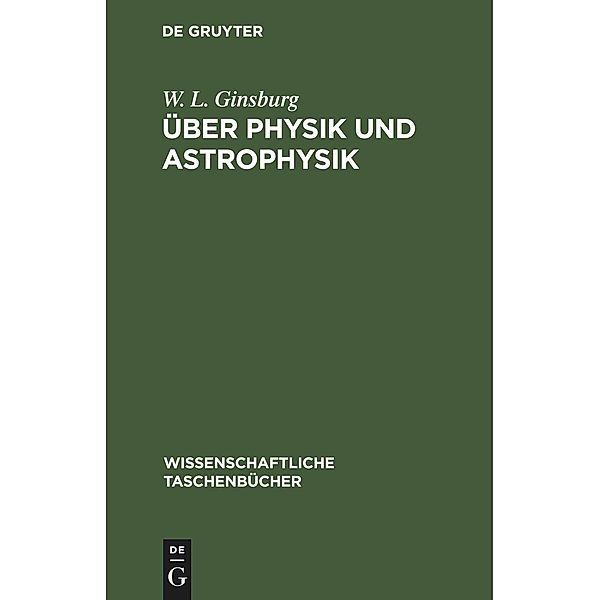 Über Physik und Astrophysik, W. L. Ginsburg