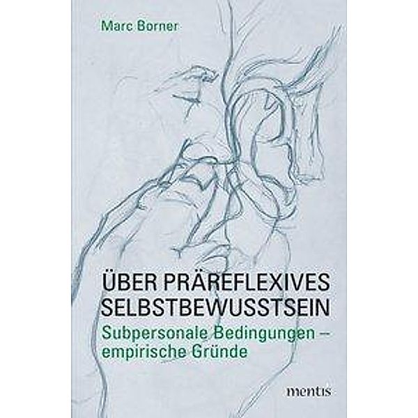 Über präreflexives Selbstbewusstsein, Marc Borner