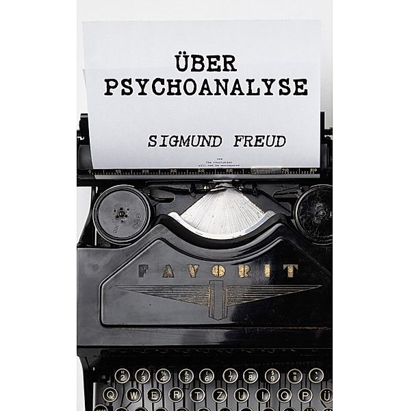 Über Psychoanalyse, Sigmund Freud