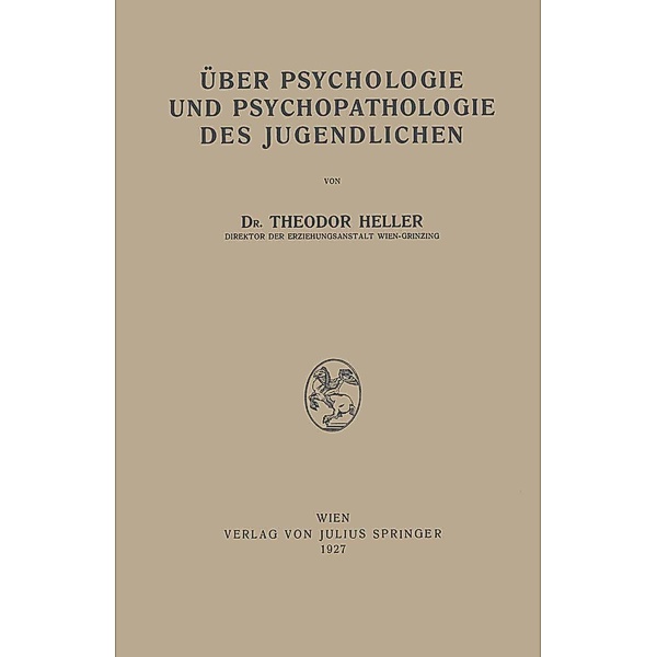 Über Psychologie und Psychopathologie des Jugendlichen, Theodor Heller
